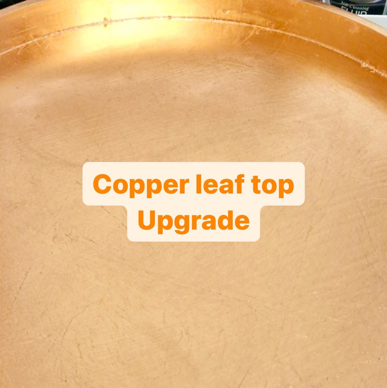 Upgrade - Add on Copper Leaf top upgrade (add on)