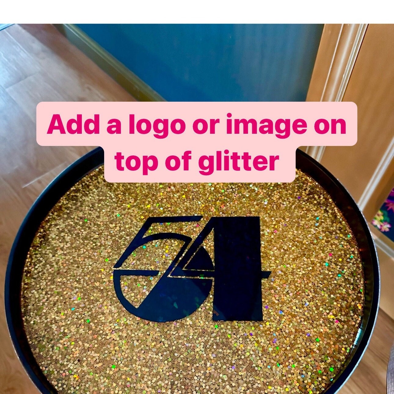 Upgrade - Add on a Logo/Shape/Name on glitter